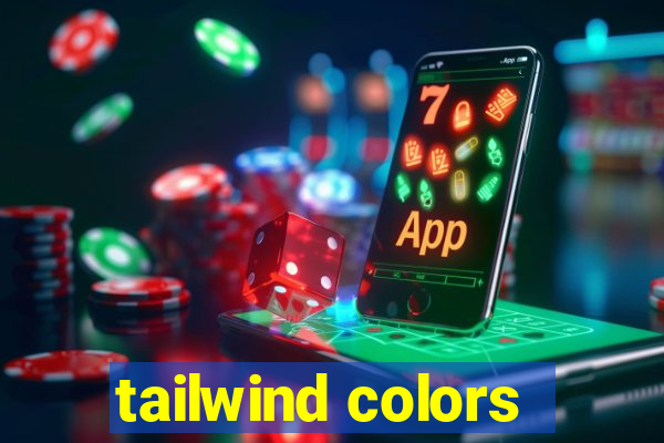 tailwind colors